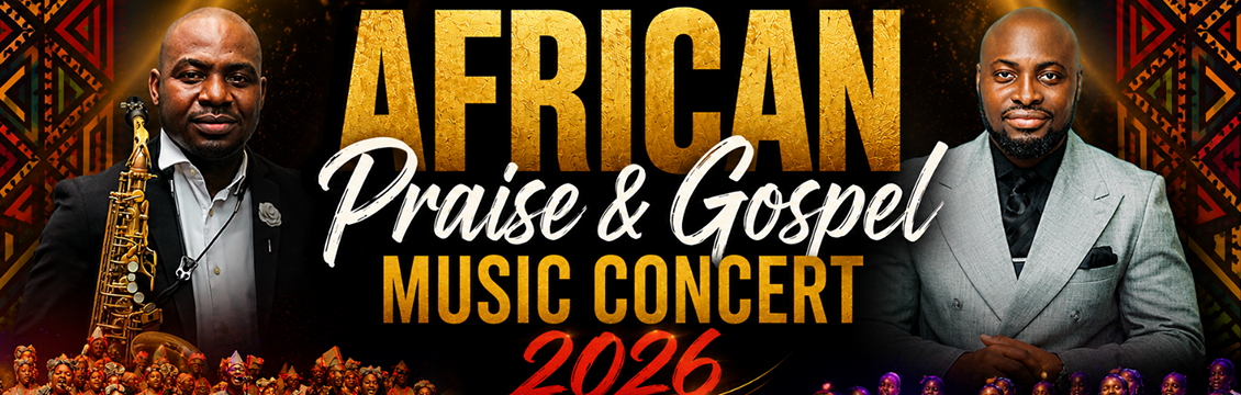 African Praise & Gospel Music Concert