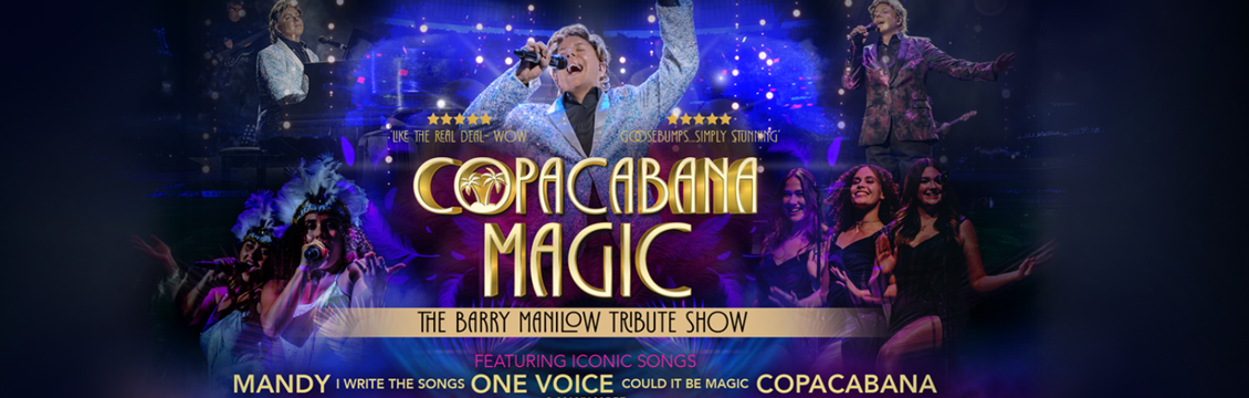 Copacabana Magic: The Barry Manilow Tribute Show